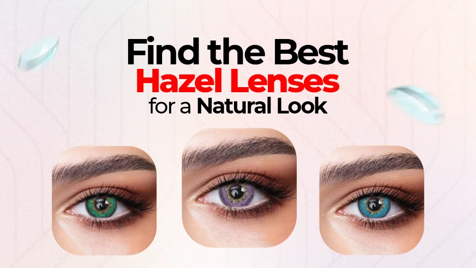 Hazel Lenses